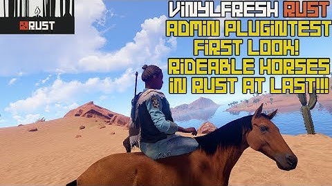 VinylFresh - Rust - Admin - RIDEABLE HORSES IN RUST AT LAST!!!