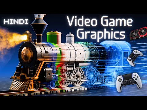How do Video Game Graphics Work? वीडियो गेम ग्राफ़िक्स कैसे काम करते हैं?
