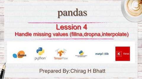 Handle Missing values, fillna , dropna, interpolate in  Pandas | Lesson - 4 | Pandas