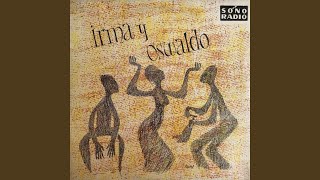 Video thumbnail of "Irma y Oswaldo - Prenda Mía"