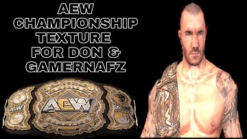 AEW Championship TEXTURE FOR GAMERNAFZ 2.0 & DON