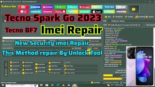 Tecno Spark Go 2023/BF7 Imei Repair New Security By Unlock Tool