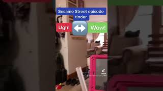 Sesame Street Episode Tinder