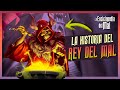 La historia del Rey del Mal 💀
