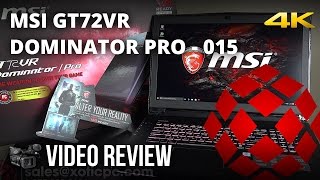 MSI GT72VR Dominator Pro 015 - Full Review by XOTIC PC