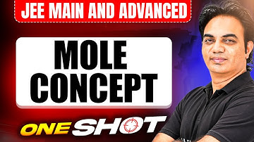 Manzil 2025: MOLE CONCEPT in One Shot: All Concepts & PYQs Covered | JEE Main & Advanced
