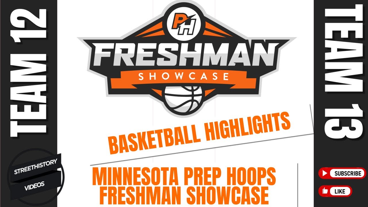 Prep Hoops Minnesota Freshman Showcase Team 12 v Team 13 Game ...