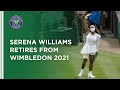 Serena Williams Retires Injured From Wimbledon 2021