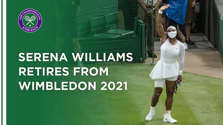 Serena Williams Retires Injured From Wimbledon 2021 - DayDayNews