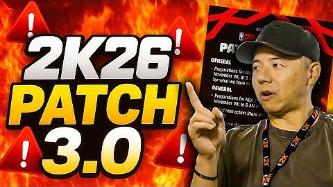 2K26 PATCH NOTES 3.0: MASSIVE FIXES JUST DROPPED 🚨 SEASON 3 UPDATE!