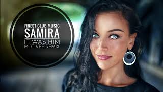 Samira - It Was Him (Motivee Remix) Resimi