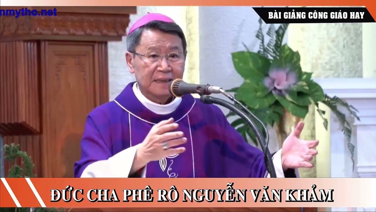 Outline Video Bài giảng Chúa Nhật 3 Mùa Chay Năm C | Đức Cha Phê Rô Nguyễn Văn Khảm.