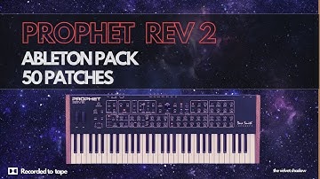 Prophet Rev 2  - 50 x Patches - Ableton Live Pack