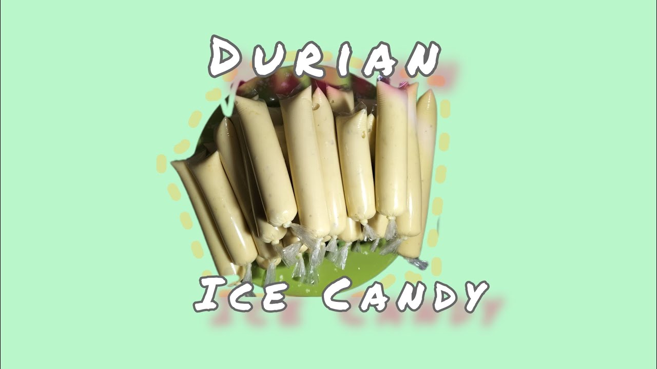 How to make yummy Durian Ice candy...Good for summer... YouTube