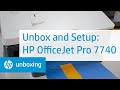 Unboxing and Setting Up | HP OfficeJet Pro 7740 Printer | HP