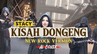 Download Lagu KISAH DONGENG - STACY [ ROCK VERSION ] (Lirik Lagu)  MP3