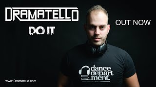 Dramatello - Do It (Official Video)