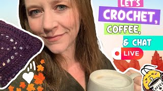 Crochet, Coffee, and Chat while I work more on my Scarf/Shawl