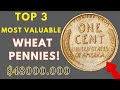 Top 3 Most Valuable Wheat Pennies That Could Make You A Millionaire!