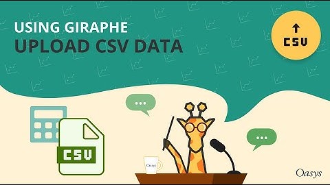 Oasys Giraphe: Upload CSV dataset