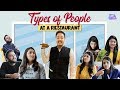 Types of People At a Restaurant | Life Tak