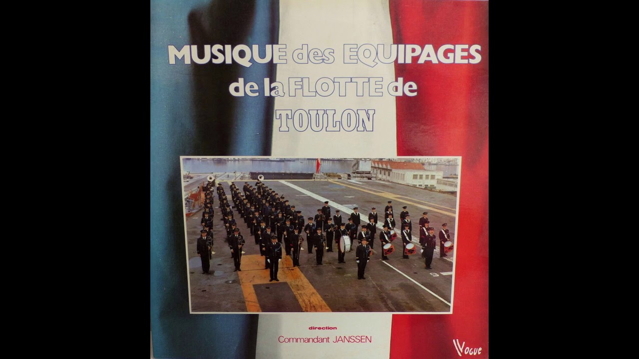 Musique Des Equipages De La Flotte Musique des Equipages de la Flotte de Toulon - YouTube