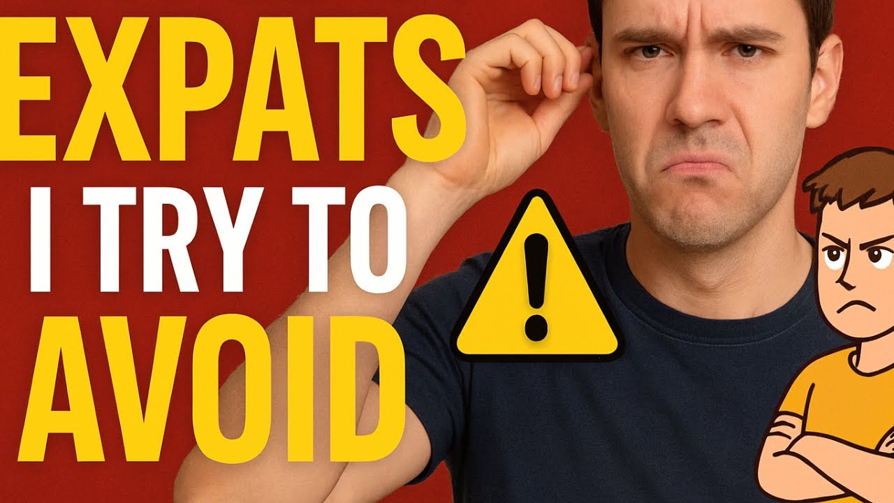 The Types of Expats I Try to Avoid