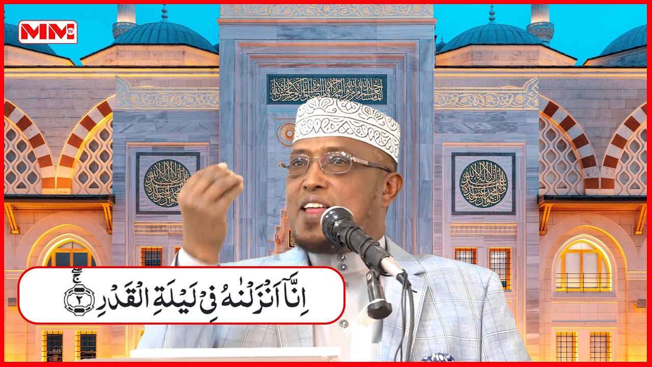 Fadliga Laylatul Qadriga --  Sheekh Dirir