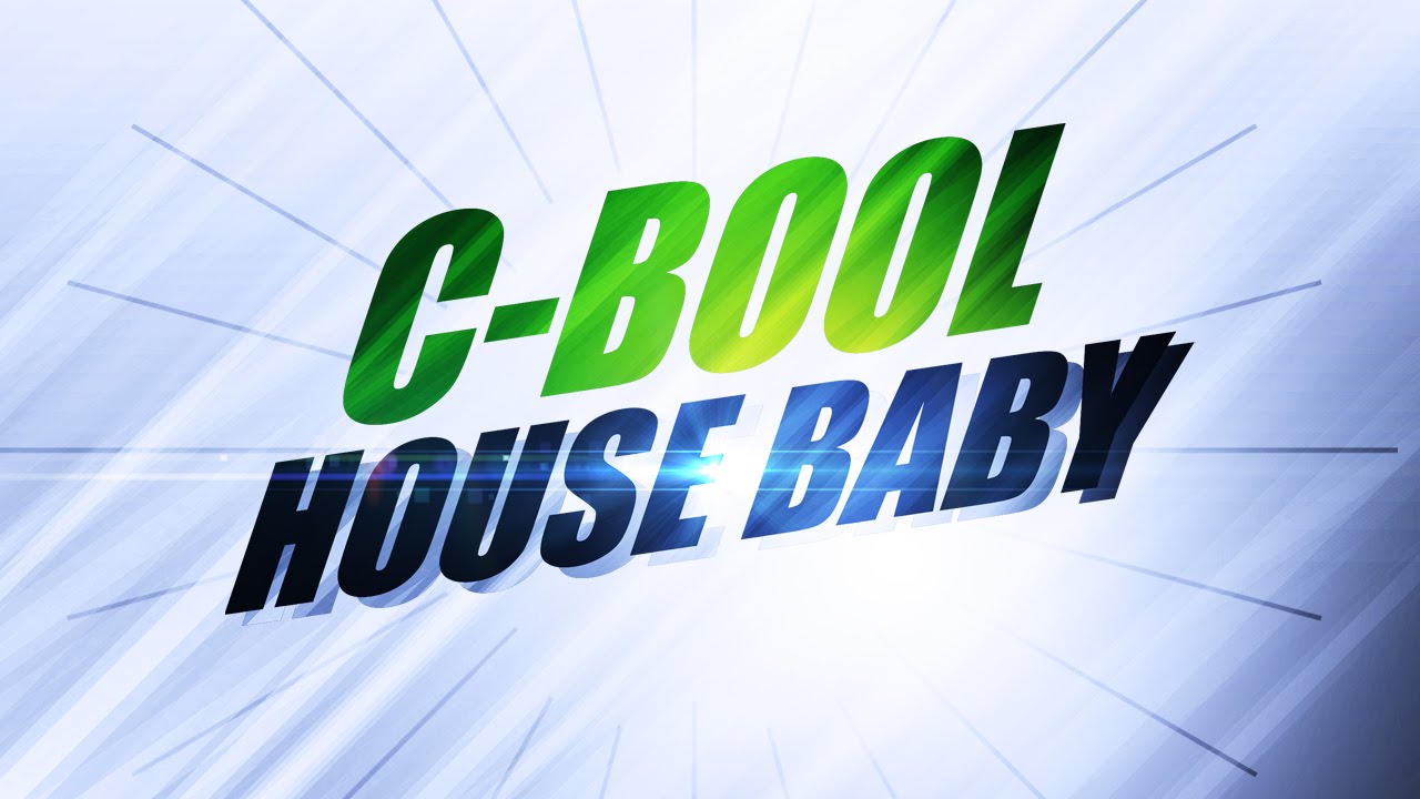 C-Bool - House Baby (Slavee Sadovsky Re-Work)