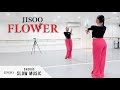 Jisoo   flower  dance tutorial  slow music  mirror chorus