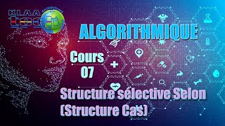 INFORMATIQUE - Algorithmique - Cours 07 - Structure sélective Selon (Structure Cas)
