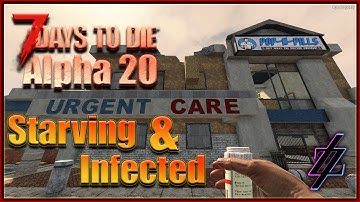 The Search For Food & Antibiotics: 7 Days To Die Ep5