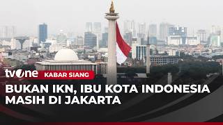 TOK! MK Tolak Uji Materiil UU Tentang Ibu Kota Negara | Kabar Siang