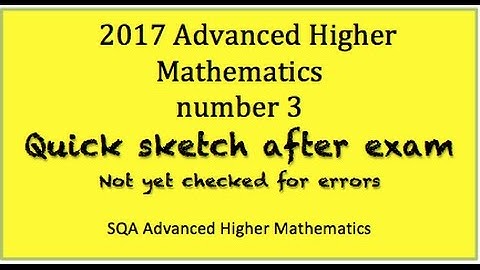 2017 SQA Advanced Higher Mathematics No. 3