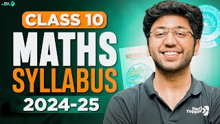 CBSE Maths Complete Syllabus For Class 10th 2024-25 | Shobhit Nirwan | Next Toppers