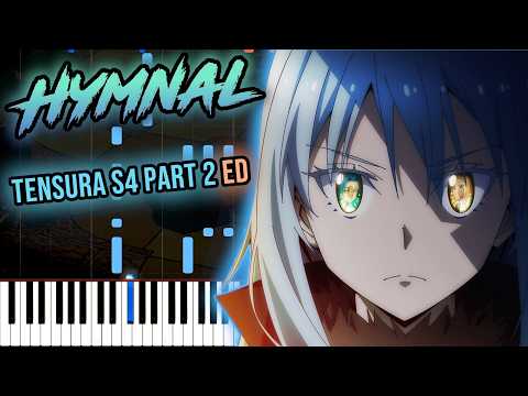 Tensura Season 4 Part 2 ED - "Hymnal (ヒムナル)"  | Piano Cover