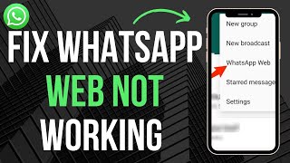 How To Fix WhatsApp Web Not Working (EASY) Guía