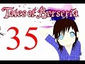 Let&#39;s Play Tales Of Berseria - Part 35