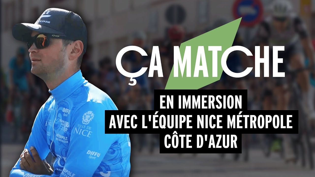 Ça Matche : en immersion avec l'équipe Nice Métropole Côte d'Azur