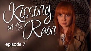 Kissing in the Rain: Ep. 7  Lily & James  Sean Persaud & Mary Kate Wiles
