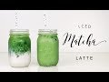 HOW TO MAKE AN ICED MATCHA LATTE