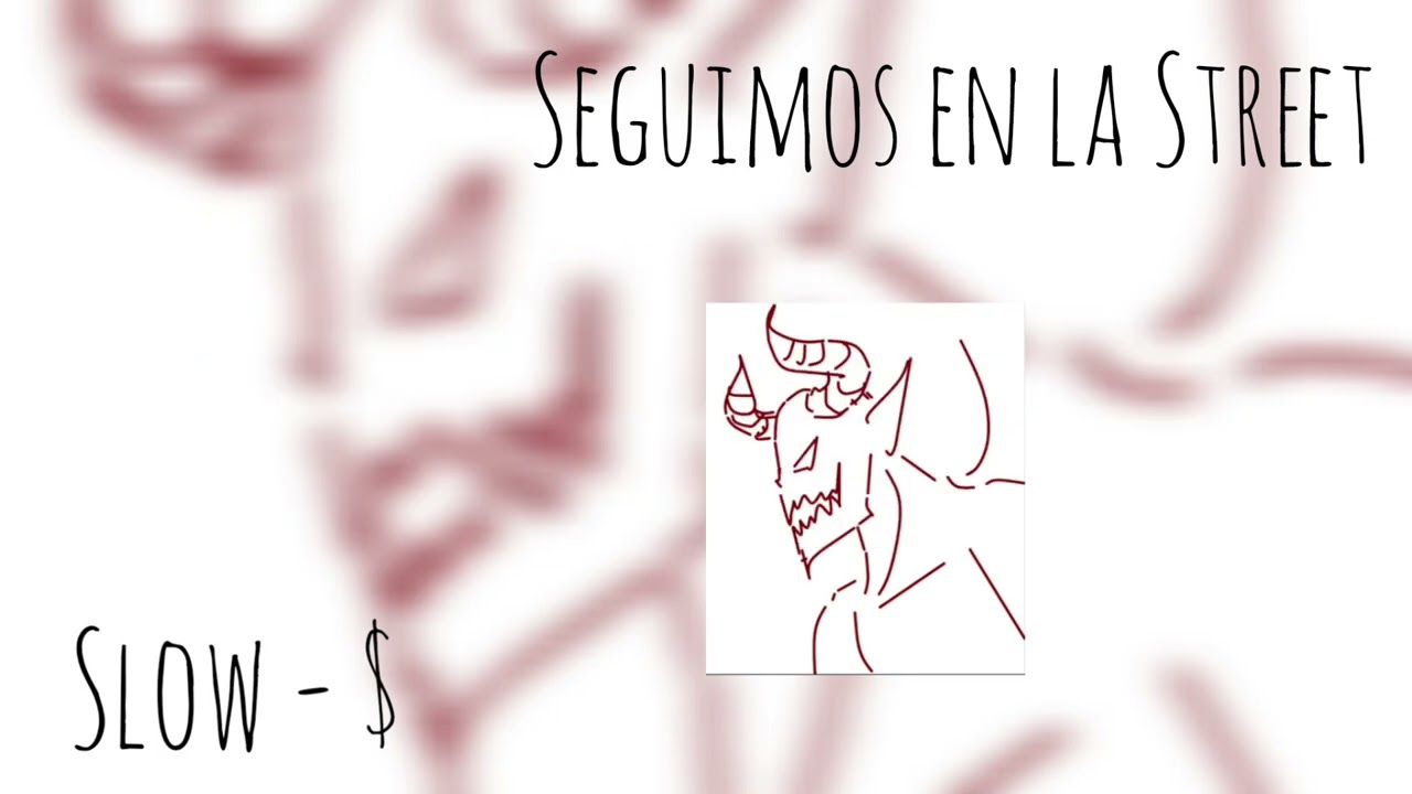 Seguimos en la street - Slow-$