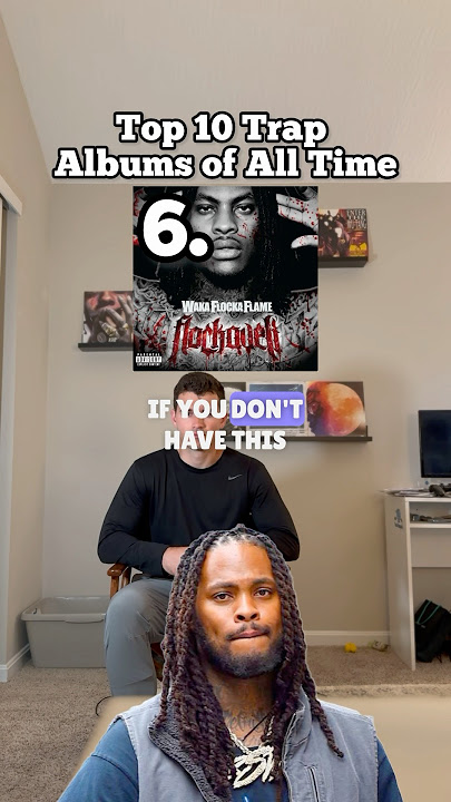 Top 10 Trap Albums of All Time