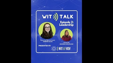 WIT Talk Episode 2  - Leadership
