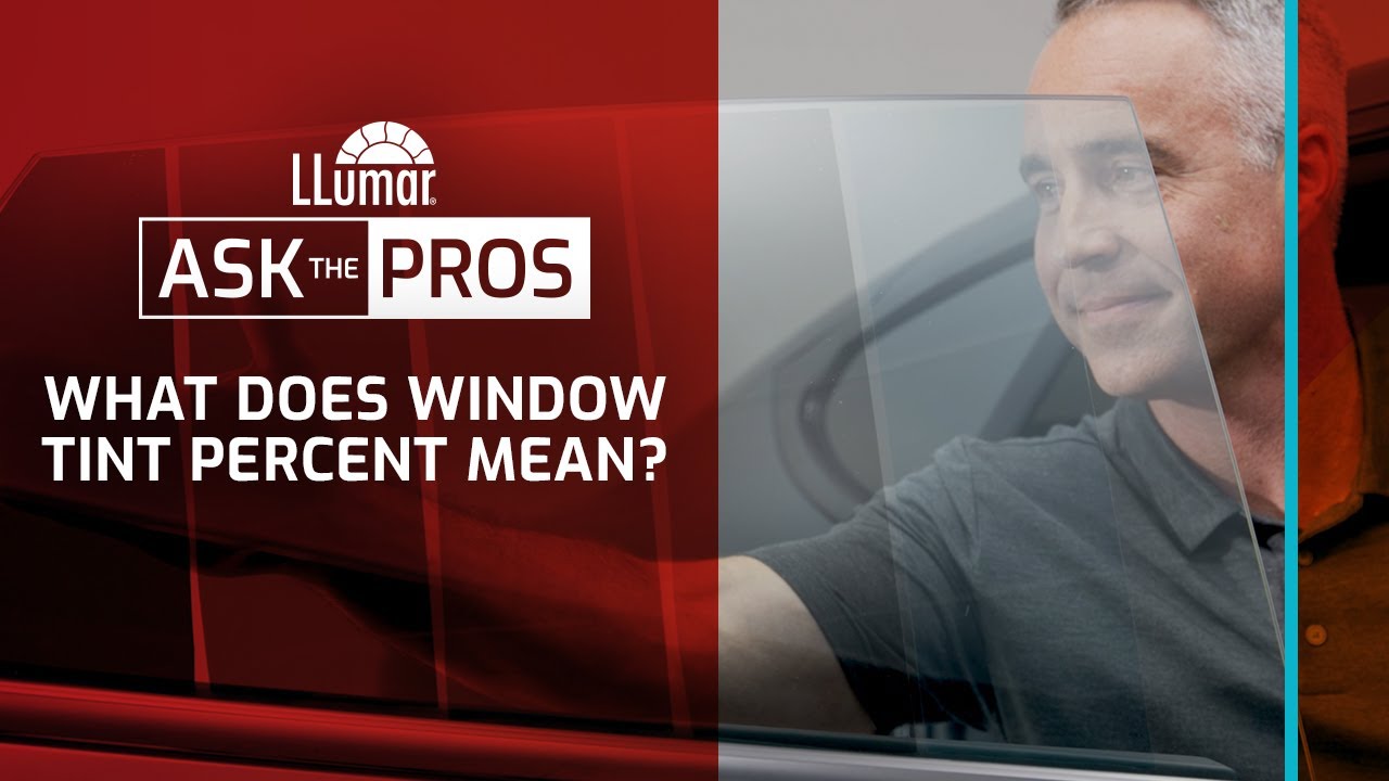 LLumar Ask The Pros What Does Window Tint Percent Mean YouTube LLumar Ask The Pros What Does Window Tint Percent Mean YouTube