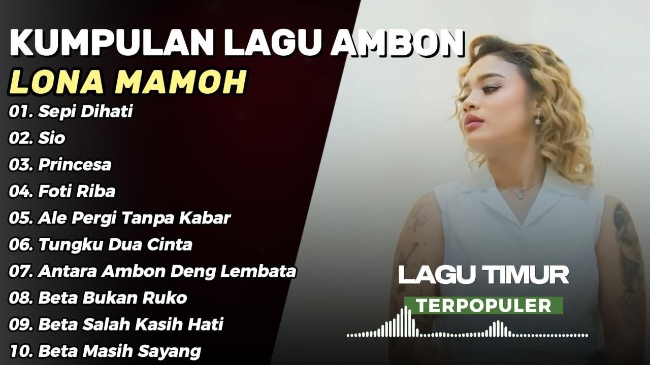 Sepi Dihati || Kumpulan Lagu Lona Mamoh Terpopuler Ambon 2025/2026