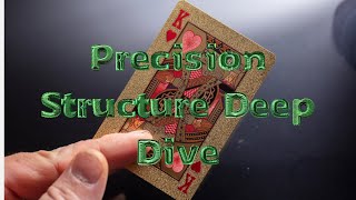 Precision Structure Deep Dive
