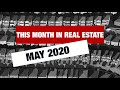 This Month in Real Estate -  May 2020