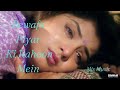 Bewafa Pyar Ki Rahon Mein Mujhe Chod Diya Jhankar Aisa Kyon 2005 Alka Yagnik  Mis Mp3 Song