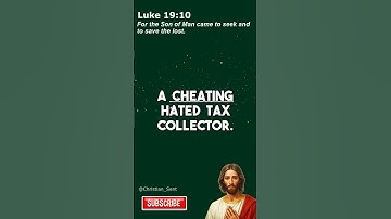 Luke 19:10 - Why Did Jesus Say He Came to Seek and Save the Lost? | Bible Verse Explained